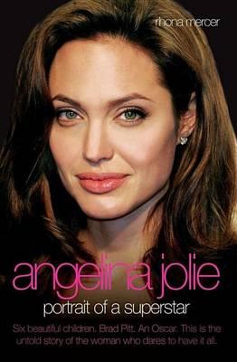 Angelina Jolie: Portrait of a Superstar
