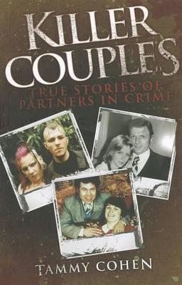Killer Couples: True Stories of Partners in Crime