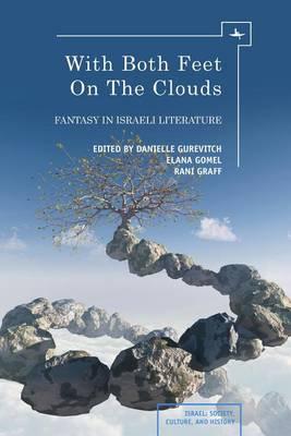 With Both Feet on the Clouds: Fantasy in Israeli Literature