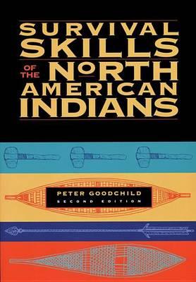 Survival Skills of the North American Indians