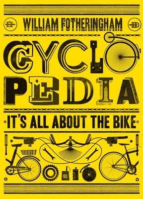Cyclopedia: It's All about the Bike