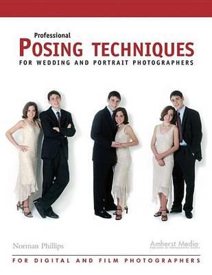 Professional Posing Techniques for Wedding and Portrait Photographers