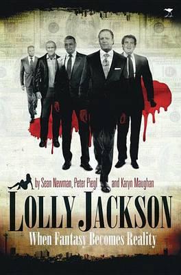 Lolly Jackson: When Fantasy Becomes Reality