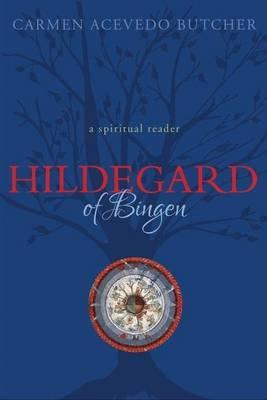 Hildegard of Bingen: A Reader