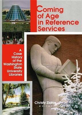 Coming of Age in Reference Services: A Case History of the Washington State University Libraries
