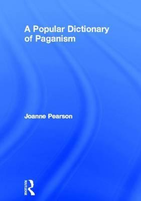 A Popular Dictionary of Paganism