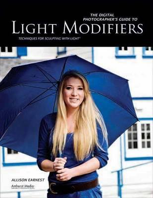 The Digital Photographer's Guide to Light Modifiers: Techniques for Sculpting with Light?