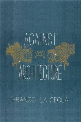 Against Architecture