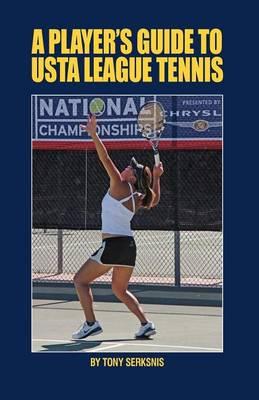 A Player's Guide to USTA League Tennis