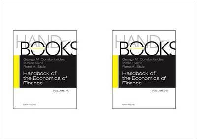 Handbook of the Economics of Finance Set: Volumes 2a & 2b: Corporate Finance and Asset Pricing