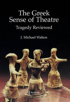 The Greek Sense of Theatre