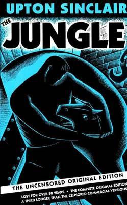Jungle, The: The Uncensored Original Edition