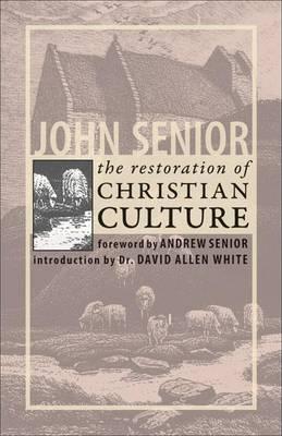 The Restoration of Christian Culture
