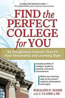 Find the Perfect College for You: 82 Exceptional Schools That Fit Your Personality and Learning Style