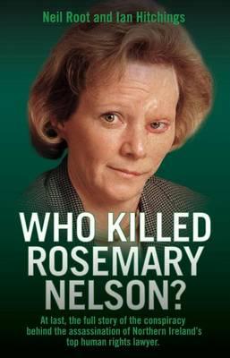 Who Killed Rosemary Nelson?