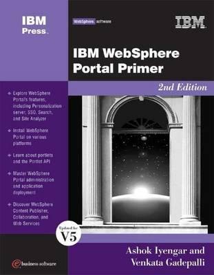 IBM Websphere Portal Primer: Second Edition