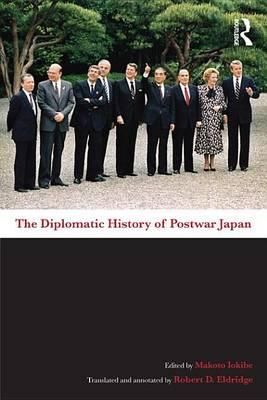 The Diplomatic History of Postwar Japan
