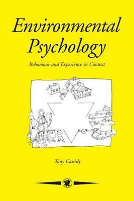 Environmental Psychology: Behaviour and Experience in Context