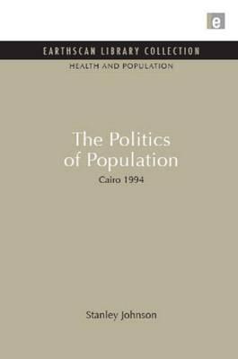 Politics of Population, The: Cairo 1994