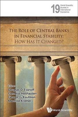 The Role of Central Banks in Financial Stability: How Has It Changed?