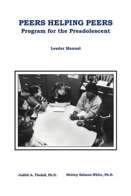 Peers Helping Peers: Programs for the Preadolescent