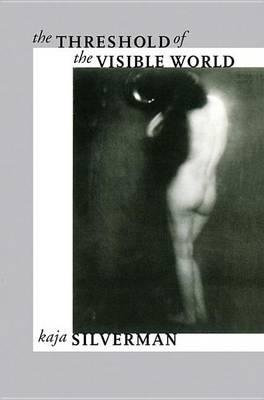 The Threshold of the Visible World