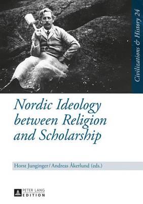 Nordic Ideology Between Religion and Scholarship