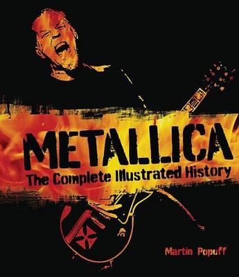 Metallica: The Complete Illustrated History