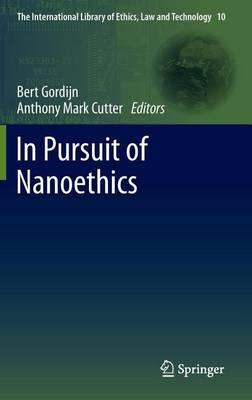 In Pursuit of Nanoethics