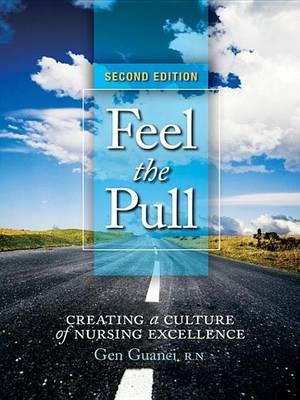 Feel the Pull: Creating a Culture of Nursing Excellence