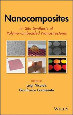 Nanocomposites: In Situ Synthesis of Polymer-Embedded Nanostructures