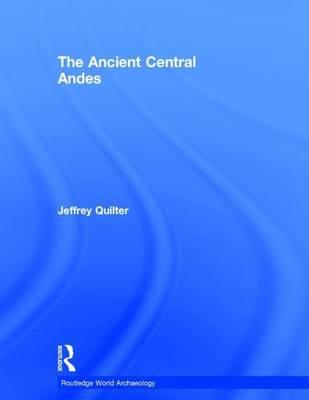 The Ancient Central Andes