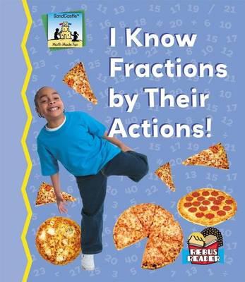 I Know Fractions by Their Actions! eBook