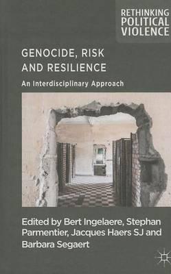 Genocide, Risk and Resilience: An Interdisciplinary Approach