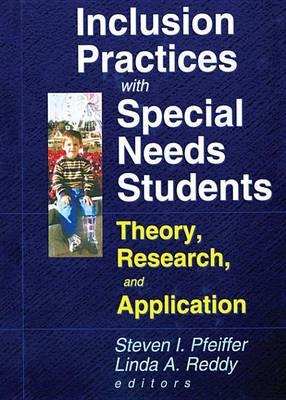 Inclusion Practices with Special Needs Students: Education, Training, and Application