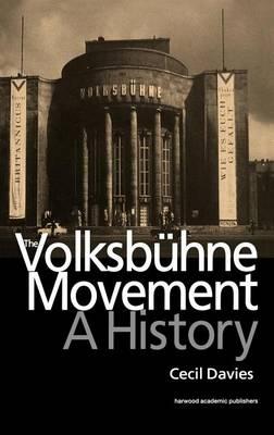Volksbuhne Movement, The: A History