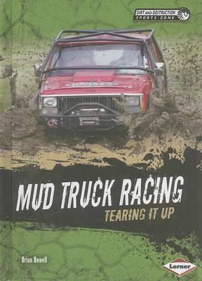Mud Truck Racing: Tearing It Up