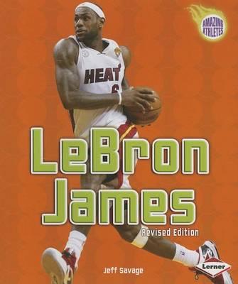 Lebron James (2nd Revised Edition)