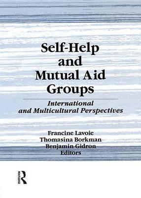 Self-Help and Mutual Aid Groups: International and Multicultural Perspectives
