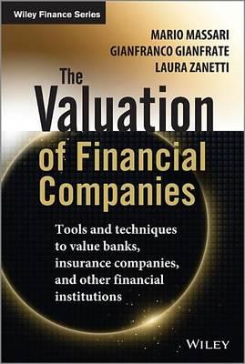 Valuation of Financial Companies, The: Tools and Techniques to Measure the Value of Banks, Insurance Companies and Other Financial Institutions