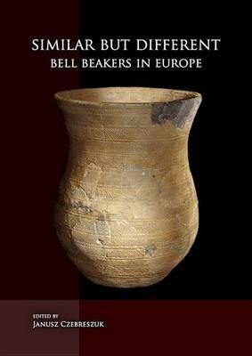 Similar But Different: Bell Beakers in Europe