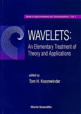 Wavelets: An Elementary Treatment of Theory and Applications