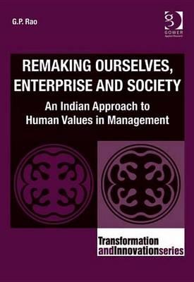 Remaking Ourselves, Enterprise and Society