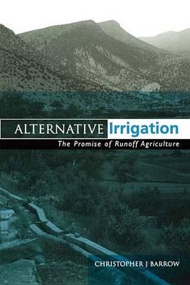 Alternative Irrigation: The Promise of Runoff Agriculture