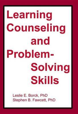 Learning Counseling and Problem-Solving Skills