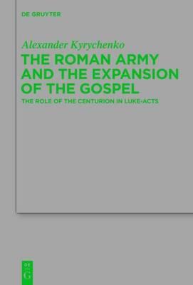 Roman Army and the Expansion of the Gospel
