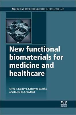 New Functional Biomaterials for Medicine and Healthcare