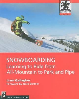 Snowboarding: Learning to Ride from All Mountain to Park