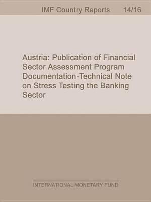 Austria: Publication of Financial Sector Assessment Program Documentation Technical Note on Stress Testing the Banking Sector