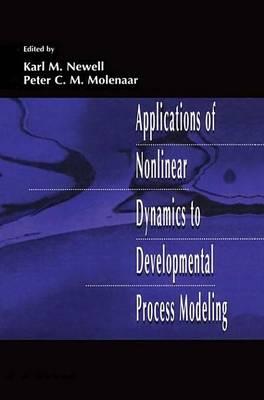 Applications of Nonlinear Dynamics to Developmental Process Modeling